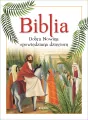 Biblia. Dobra Nowina opowiedziana dzieciom - tantis.pl