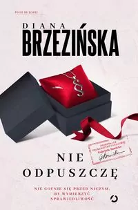 Kryminał, sensacja, thriller - Nie odpuszczę. Prokurator Gabriela Sawicka. Tom 2