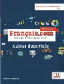 Francais.com. Intermediaire. 3 ed. B1. Ćwiczenia - tantis.pl