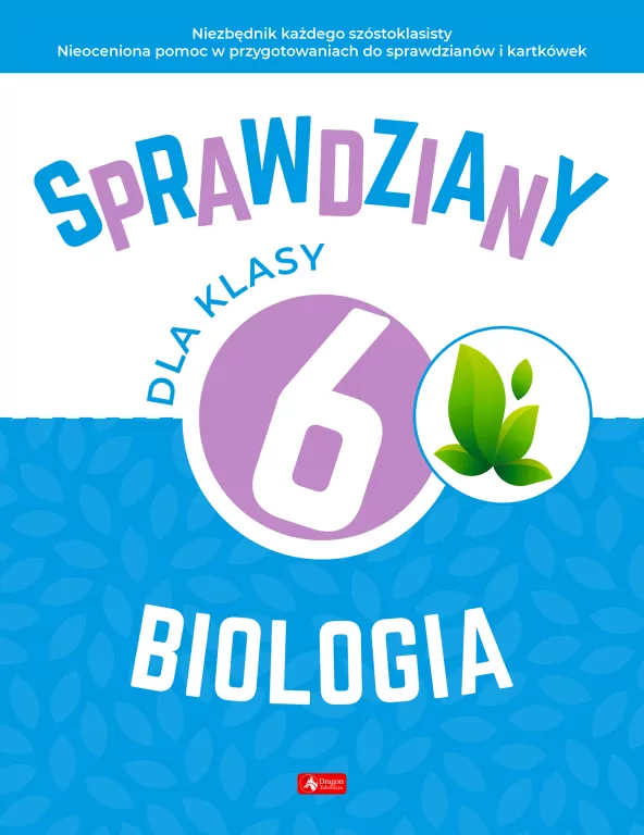 Sprawdziany dla klasy 6. Biologia - tantis.pl