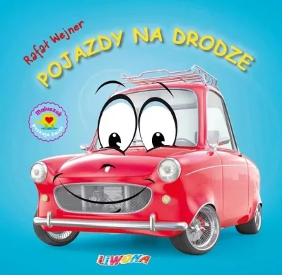 Pojazdy na drodze. Maluszek poznaje świat