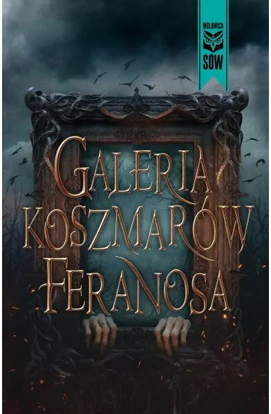 Galeria koszmarów feranosa - tantis.pl