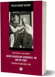 Father Władysław Szuniewicz, MD and his time