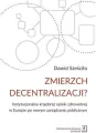 Zmierzch decentralizacji? - tantis.pl