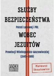 Służby bezpieczeństwa Polski Ludowej i PRL wobec Jezuitów