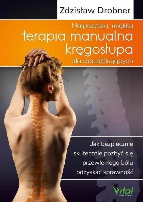 Najprostsza miękka terapia manualna kręgosłupa dla początkujących - tantis.pl