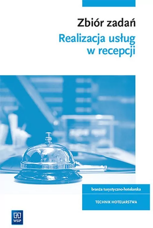 Zbiór zadań Realizacja usług w recepcji HGT.06 - tantis.pl