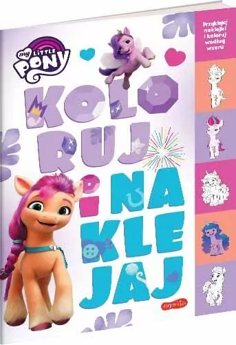 My Little Pony. Koloruj i naklejaj - tantis.pl