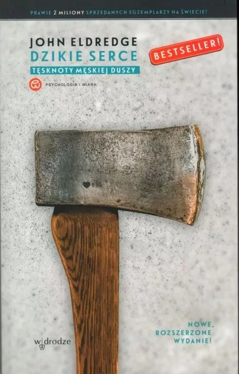 Dzikie serce. Tęsknoty męskiej duszy - tantis.pl