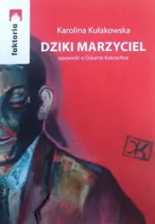 Dziki marzyciel