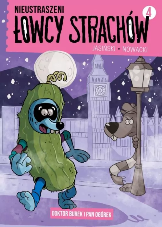 Doktor Burek i Pan Ogórek. Nieustraszeni Łowcy Strachów. Tom 4 - tantis.pl