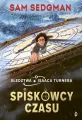 Spiskowcy czasu. Śledztwa Isaaca Turnera. Tom 1 - tantis.pl