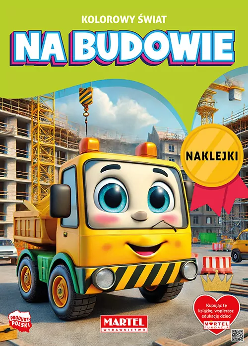 Kolorowanka Kolorowy świat Na budowie z naklejkami - tantis.pl