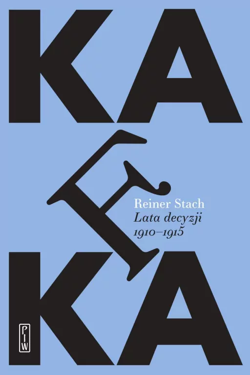 Kafka. Lata decyzji - tantis.pl