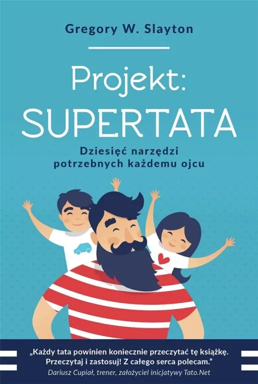 Projekt: Supertata. Dziesięć narzędzi potrzebnych każdemu ojcu - tantis.pl