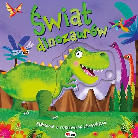 Świat dinozaurów. Zabawa z ruchomymi obrazkami - tantis.pl