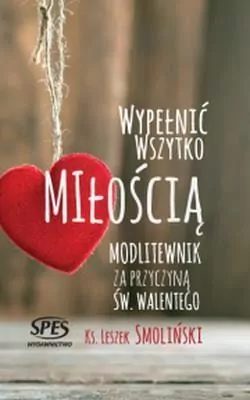 Wypełnić wszystko miłością - tantis.pl