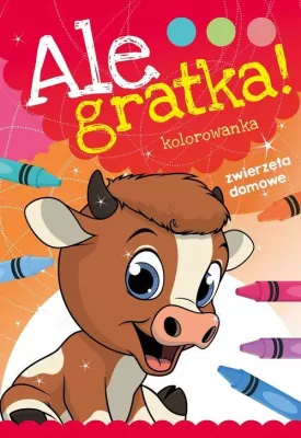 Kolorowanka. Zwierzęta domowe. Ale gratka!
