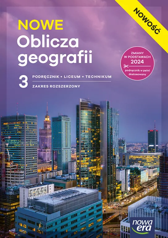 NOWE Oblicza geografii. Geografia 3. Podręcznik. Zakres rozszerzony. Liceum i technikum. Nowa edycja - tantis.pl