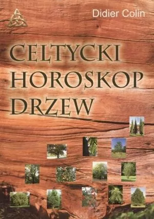 Celtycki horoskop drzew - tantis.pl