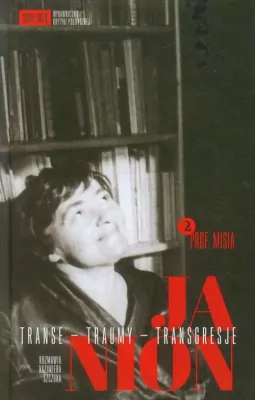 Janion. Transe - traumy - transgresje. T.2. TW