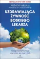 Uzdrawiająca żywność boskiego lekarza - tantis.pl