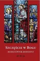 Szczęście w Bogu. Modlitewnik rodzinny - tantis.pl
