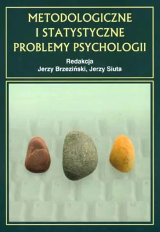 Metodologiczne i statystyczne problemy psychologii - tantis.pl
