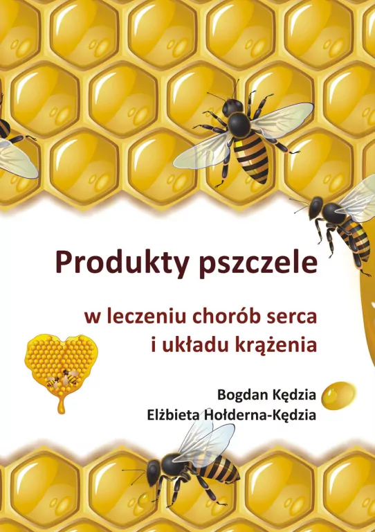 Produkty pszczele w leczeniu chorób serca i układu krążenia - tantis.pl