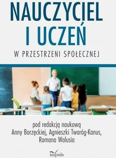 Nauczyciel i uczeń w przestrzeni społecznej - tantis.pl
