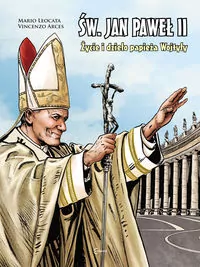 Św. Jan Paweł II. Życie i dzieło papieża Wojtyły - tantis.pl
