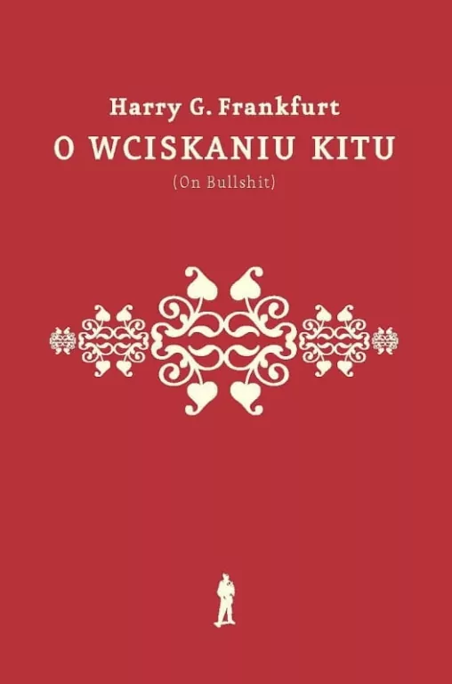 O wciskaniu kitu (On Bullshit) - tantis.pl