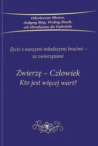 Zwierzę - Człowiek Kto jest więcej wart - tantis.pl