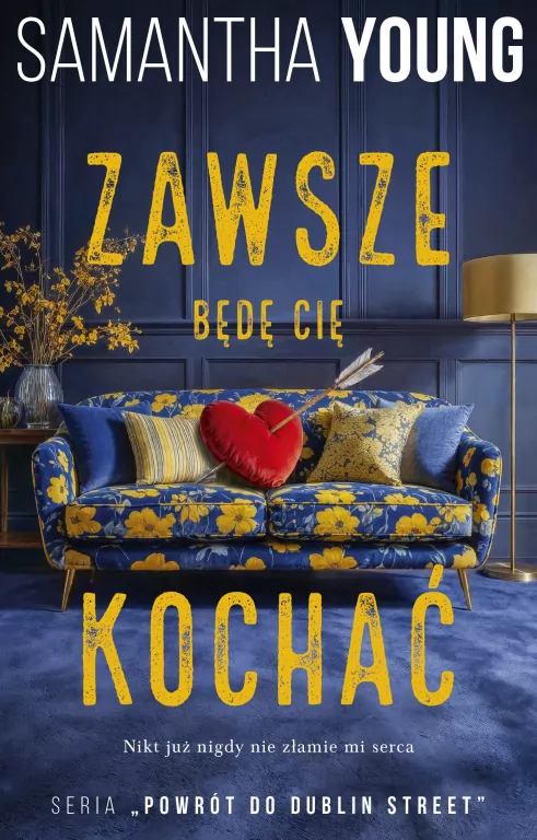 Powrót do Dublin Street T.1 Zawsze będę cię kochać - tantis.pl