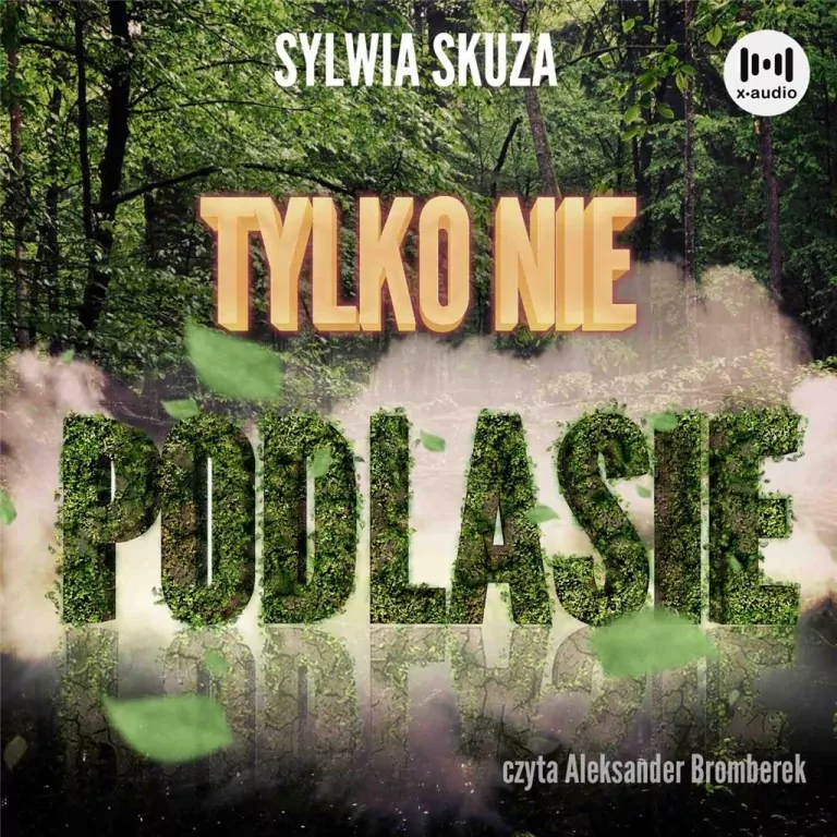 Tylko nie Podlasie audiobook - tantis.pl