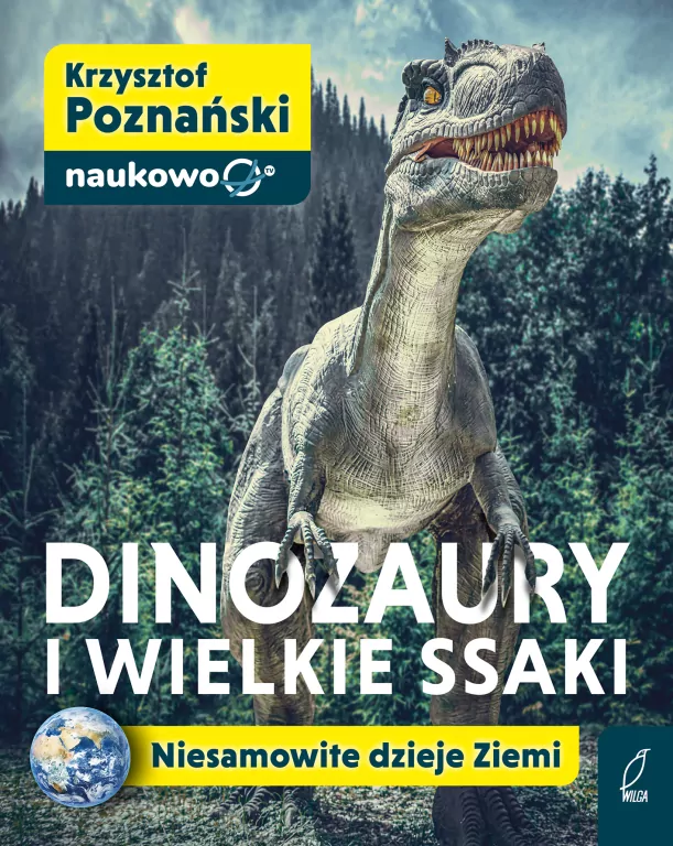 Dinozaury i wielkie ssaki. Niesamowite dzieje Ziemi - tantis.pl