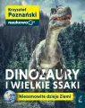 Dinozaury i wielkie ssaki. Niesamowite dzieje Ziemi - tantis.pl