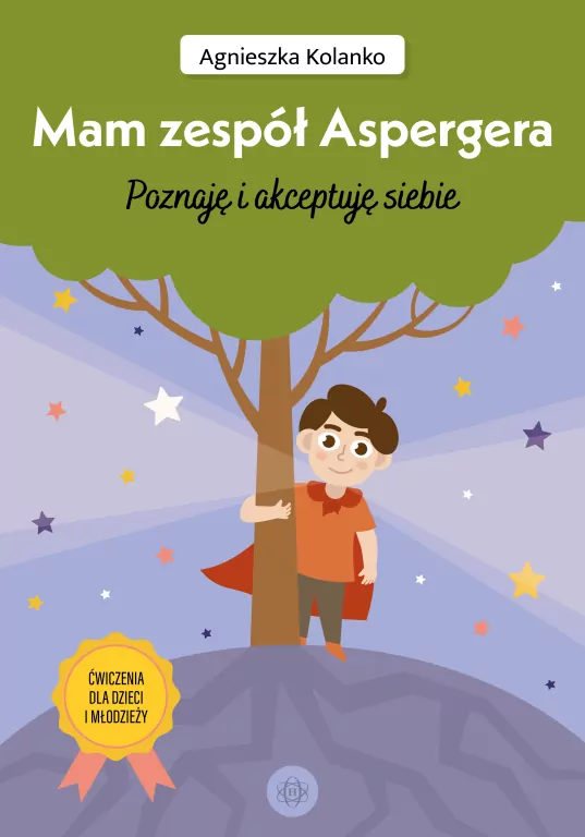 Mam zespół Aspergera. Poznaję i akceptuję siebie - tantis.pl