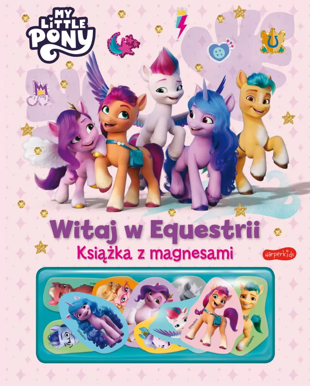 Witaj w Equestrii. My Little Pony - tantis.pl