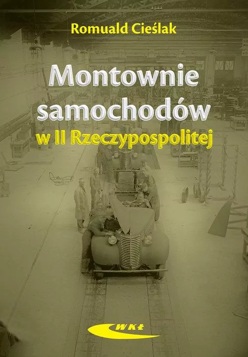 Montownie samochodów II Rzeczypospolitej - tantis.pl