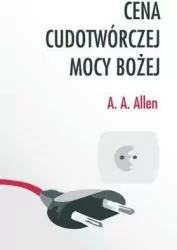 Cena pełnej mocy Bożej