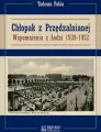 Chłopak z Przędzalnianej. Wspomnienia z Łodzi - tantis.pl