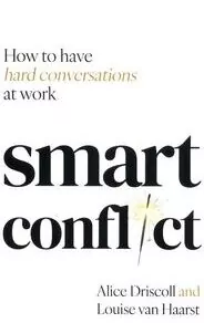 Smart Conflict. How to have hard conversations at work wer. angielska - tantis.pl