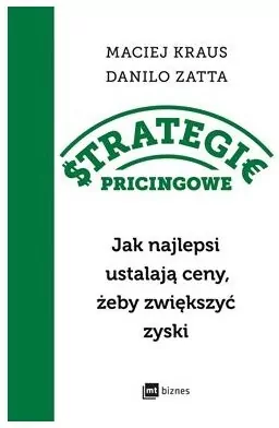 Strategie pricingowe. Jak najlepsi ustalają ceny, żeby zwiększyć zyski - tantis.pl