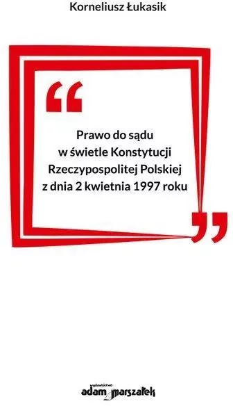 Prawo do sądu w świetle Konstytucji... - tantis.pl