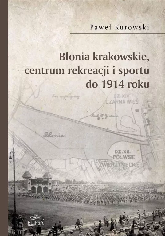 Błonia krakowskie, centrum rekreacji i sportu do 1914 roku - tantis.pl