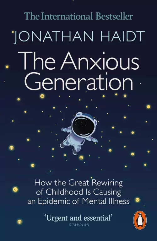 The Anxious Generation. How the Great Rewiring of Childhood Is Causing an Epidemic of Mental Illness wer. angielska - tantis.pl