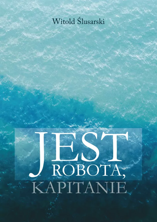 Jest robota, kapitanie - tantis.pl