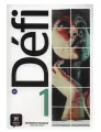 Defi 1. Livre de l'eleve - tantis.pl