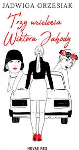 Trzy wcielenia Wiktora Jahody - tantis.pl